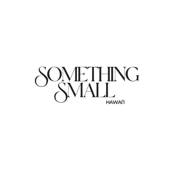 Something Small Hawai'i